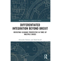 Differentiated Integration Beyond Brexit: Revisiting Cleavage Perspective in Times of Multiple Crises