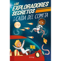 Los Exploradores Secretos Y La Caída del Cometa (Secret Explorers Comet Collision)