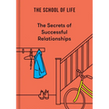 The Secrets of Successful Relationships