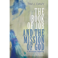 The Book of Job and the Mission of God: A Missional Reading