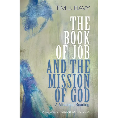 The Book of Job and the Mission of God: A Missional Reading