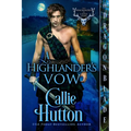 A Highlander's Vow: A Scottish Historical Romance