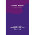 Romain Rolland: The Man and His Work
