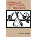 Drinking and Sobriety among the Lakota Sioux