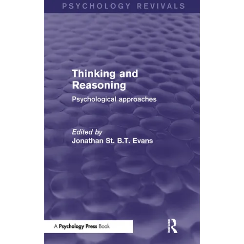 Thinking and Reasoning: Psychological Approaches