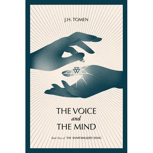 The Voice and the Mind: Book IV of the Shapewalker's Song