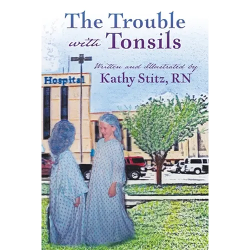 The Trouble with Tonsils
