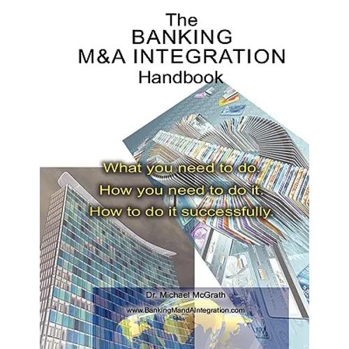 The Banking M&A Integration Handbook