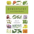 Homeopathy: An A to Z Home Handbook