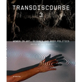 Transdiscourse 3: Women in Art, Science, and Body Politics