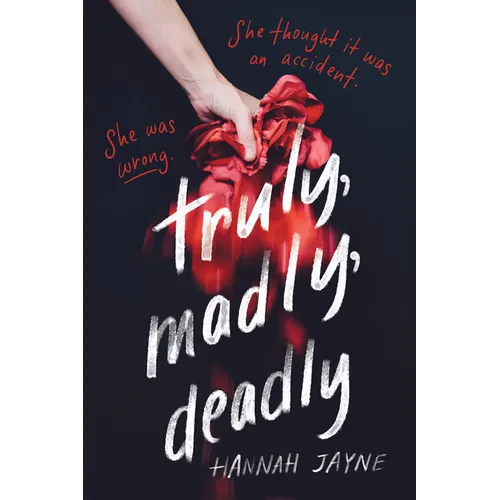 Truly, Madly, Deadly