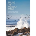 Sailing the Worldly Winds: A Buddhist Way Through the Ups and Downs of Life