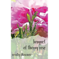 bouquet of thorny rose
