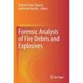 Forensic Analysis of Fire Debris and Explosives