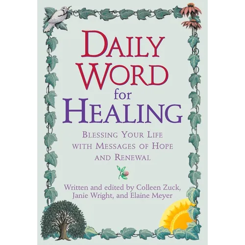 Daily Word for Healing: Blessing Your Life with Messages of Hope and Renewal