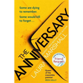 The Anniversary: You'll Be Hooked by the First Page, and Shocked by the Last . . .
