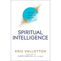 Spiritual Intelligence: The Art of Thinking Like God