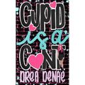 Cupid Is A...