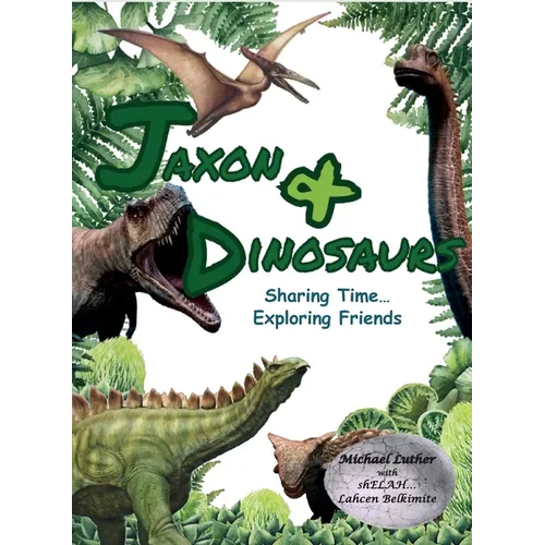 Jaxon & Dinosaurs: Sharing Time... Exploring Friends
