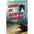 Escape de Alligator Alcatraz