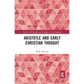 Aristotle and Early Christian Thought