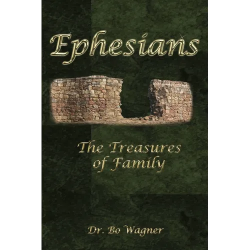 Ephesians: The Treasures of Family