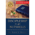 Discipleship in 40 Nutshells - Leaders Guide: Expanded Support Materials for Pastors and Bible Study Leaders