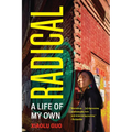 Radical: A Life of My Own