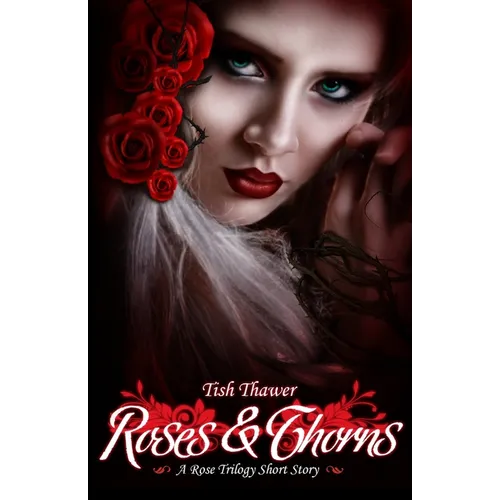 Roses & Thorns