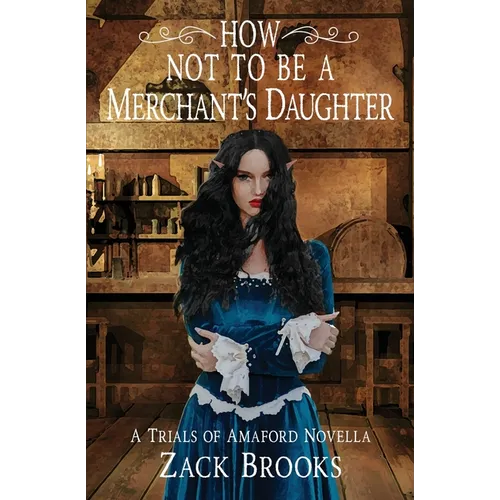 How Not to Be a Merchant's Daughter