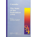 Canada: The State of the Federation 1994: Volume 6