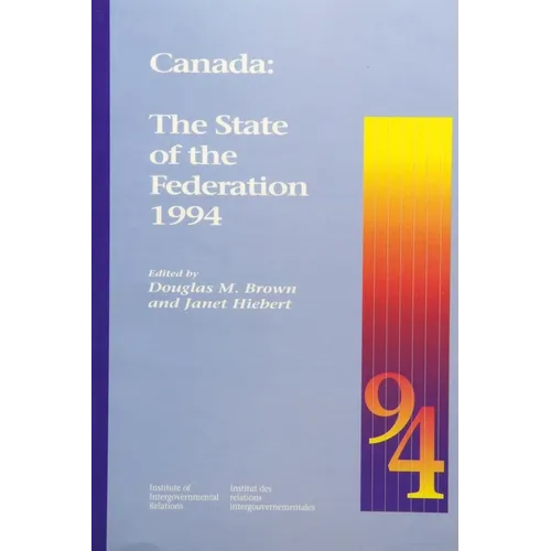 Canada: The State of the Federation 1994: Volume 6