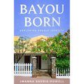 Bayou Born: Exploring Creole Identity