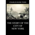 The Story of the City of New York