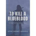 To Kill a Blueblood