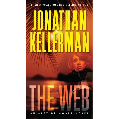 The Web: An Alex Delaware Novel