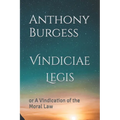 Vindiciae Legis: or A Vindication of the Moral Law