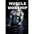 Muscle worship