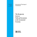 The Reciprocity between Faith and Sacraments in the Sacramental Economy
