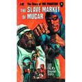 The Story of the Phantom: The Slave Market of Mucar: The Complete Avon Novels Volume 2