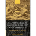 Starting Lines in Scottish, Irish, and English Poetry: From Burns to Heaney