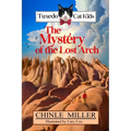 The Tuxedo Cat Kids in the Mystery of the Lost Arch