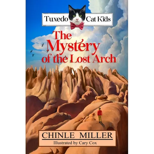 The Tuxedo Cat Kids in the Mystery of the Lost Arch