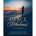 Fierce Wholeness Companion Journal