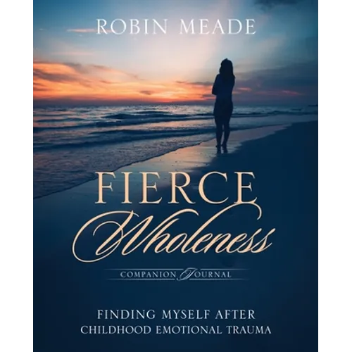 Fierce Wholeness Companion Journal