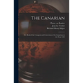 The Canarian: or, Book of the Conquest and Conversion of the Canarians in the Year 1402