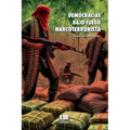 Democracias bajo fuego narcoterrorista