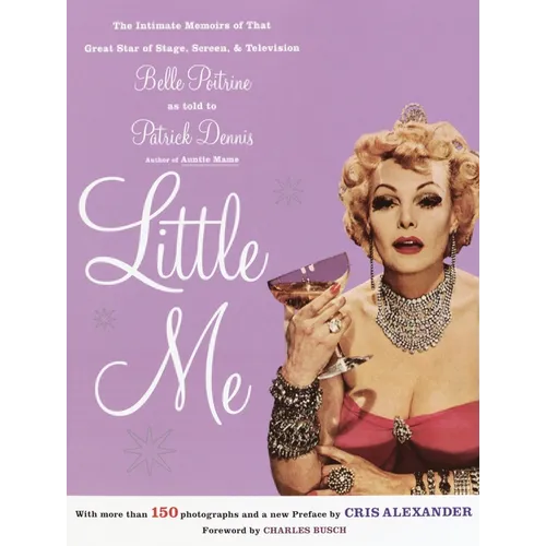 Little Me: The Intimate Memoirs of that Great Star of Stage, Screen and Television/Belle Poitrine
