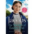The Secrets of Eastby End: Book 2 in the Brand New Series from Multi-Million-Copy Bestseller Anna Jacobs