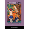 The Fourfold Gospel, Volume 4: A Formational Commentary on Matthew, Mark, Luke, and John: From Agony to Ascension